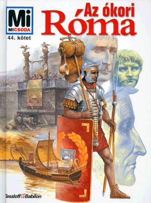 Az ókori róma - Mi micsoda 44. - Ernst Künzl | 