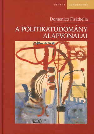 A politikatudomány alapvonalai - Domenico Fisichella | 