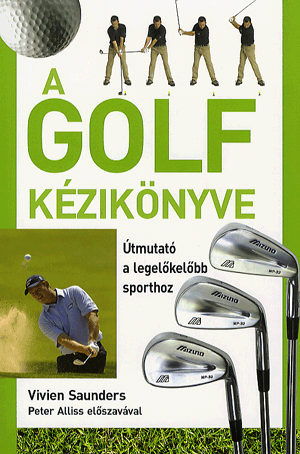 A golf kézikönyve - Vivien Saunders pdf epub 