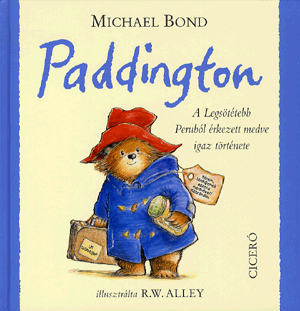 Paddington - a Legsötétebb Peruból érkezett medve igaz története - Michael Bond | 