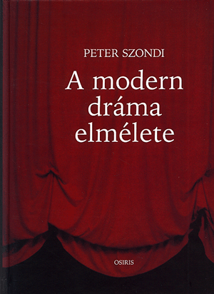 A modern dráma elmélete - Peter Szondi | 