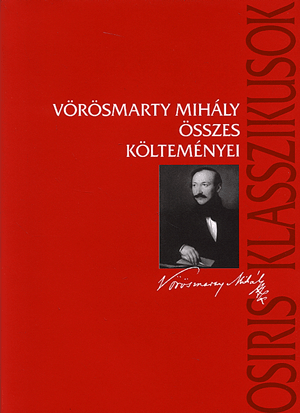 Vörösmarty Mihály összes költeményei - Vörösmarty Mihály | 
