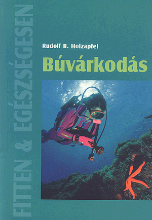 Búvárkodás - Rudolf B. Holzapfel | 