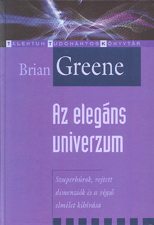 AZ ELEGÁNS UNIVERZUM - Brian Greene | 