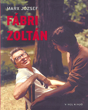 Fábri Zoltán - Marx József | 