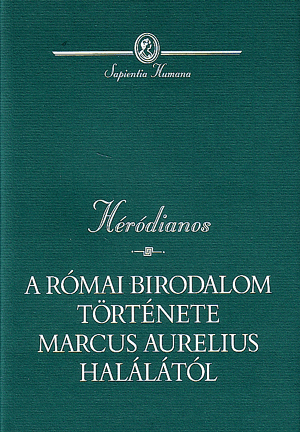 A római birodalom története Marcus Aurelius halálától - Héródianos | 