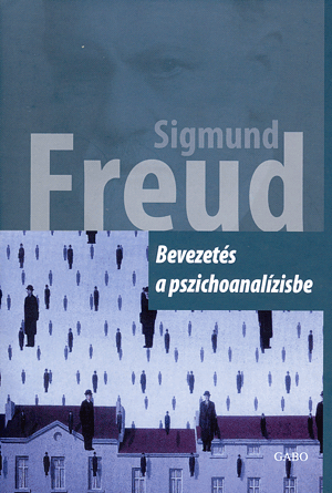 Bevezetés a pszichoanalízisbe - Sigmund Freud | 