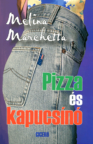 Pizza és kapucsínó - Melina Marchetta | 