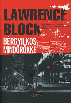 Bérgyilkos mindörökké - Lawrence Block | 