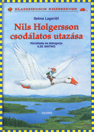 Nils Holgersson csodálatos utazása - Klasszikusok kisebbeknek