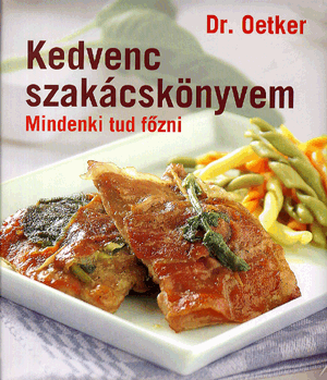 Kedvenc szakácskönyvem - Dr. Oetker - Dr.Oetker | 