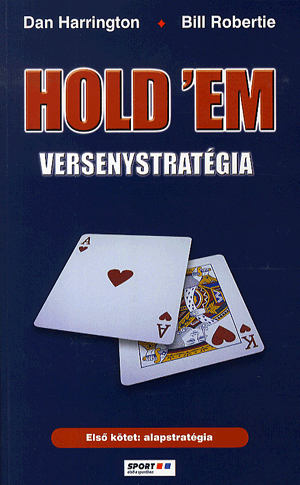 Hold'em versenystratégia - 1. kötet: alapstratégia - Bill Robertie | 