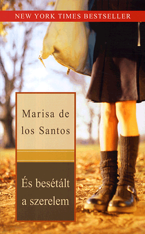 És besétált a szerelem - Marisa De Los Santos | 