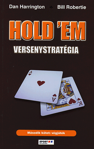 Hold'em versenystratégia - 2. kötet: végjáték - Bill Robertie | 