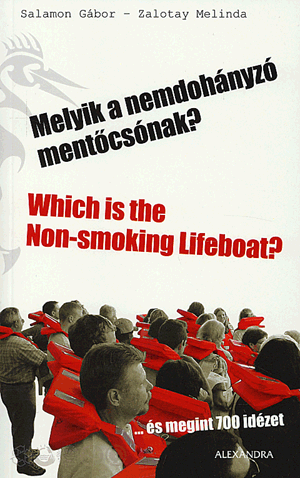 Melyik a nemdohányzó mentőcsónak? - which is the non-smoking lifeboat? - ...és megint 700 idézet