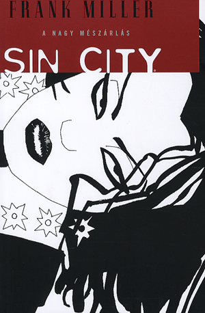 Sin city 3. - A nagy mészárlás - Frank Miller pdf epub 