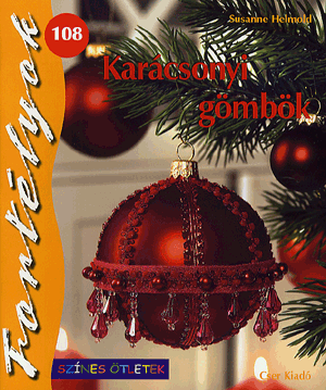 Karácsonyi gömbök - Fortélyok 108. - Susanne Helmond | 