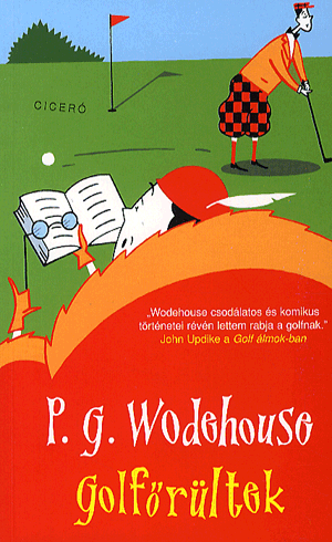 Golfőrültek - P. G. Wodehouse | 