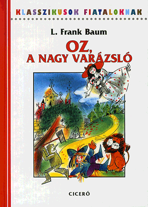 Óz, a nagy varázsló - L. Frank Baum | 
