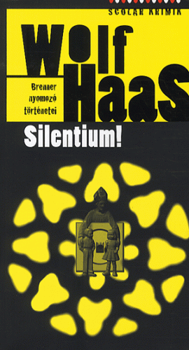 Silentium! - Wolf Haas | 
