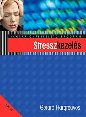 Stresszkezelés (2. kiadás) - Gerard Hargreaves | 