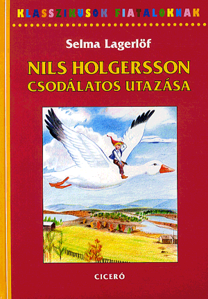 Nils Holgersson csodálatos utazása - Lagerlöf Selma | 