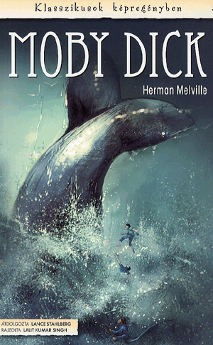 Moby Dick - Képregény - Lance Stahlberg | 