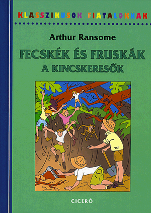 Fecskék és Fruskák a kincskeresők - Arthur Ransome | 