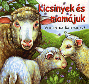Kicsinyek és mamájuk - Veronika Balcarová | 