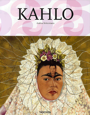 Kahlo - Fájdalom és szenvedély - 1907-1954 - Andrea Kettenmann | 