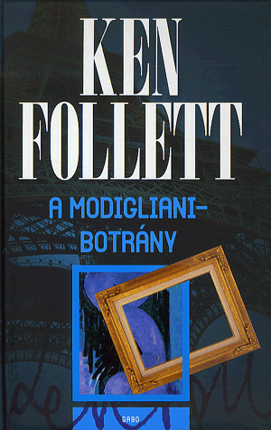A modigliani botrány - Ken Follett | 