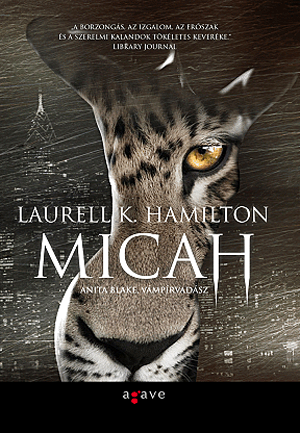 Micah - Laurell K. Hamilton | 