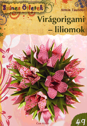 Virágorigami - liliomok