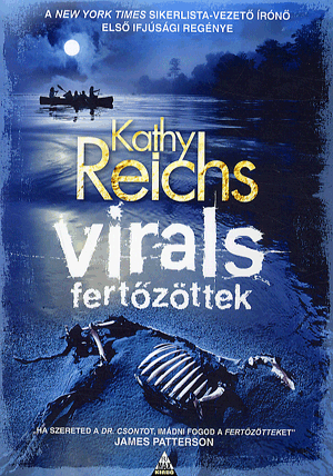 Fertőzöttek - Kathy Reichs | 