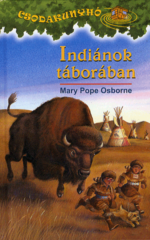 Indiánok táborában - Mary Pope Osborne | 