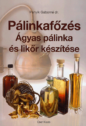 Pálinkafőzés - dr. Panyik Gáborné pdf epub 