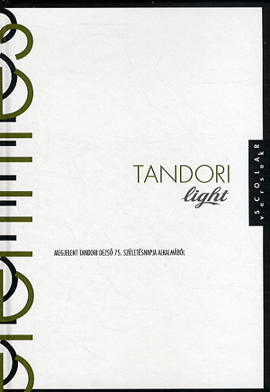 Tandori Light / Elérintés - Tandori Dezső | 