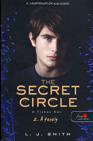 The Secret Circle - A Titkos Kör 2. - Lisa Jane Smith | 