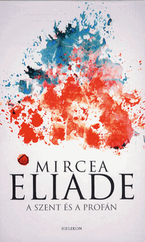 A szent és a profán - Mircea Eliade | 