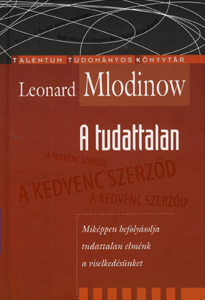A tudattalan - Leonard Mlodinow | 