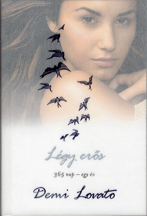 Légy erős! Az év 365 napján - Demi Lovato | 