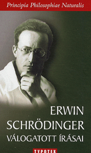 Erwin Schrödinger válogatott írásai - ROPOLYI LÁSZLÓ | 