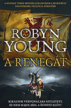 A renegát - Robyn Young | 