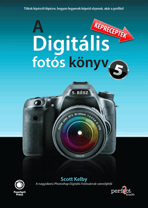A digitális fotóskönyv 5. - Scott Kelby | 