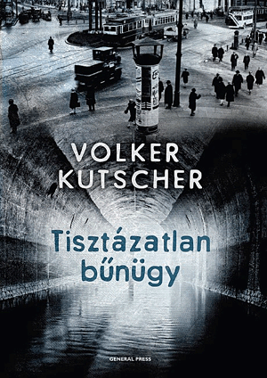 Tisztázatlan bűnügy - Volker Kutscher | 