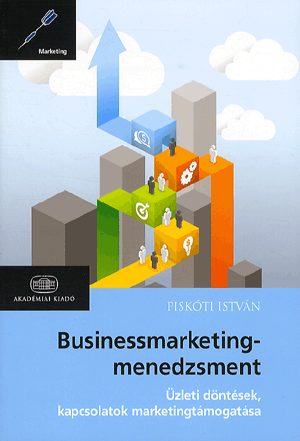 Business marketing-menedzsment - PISKÓTI ISTVÁN | 