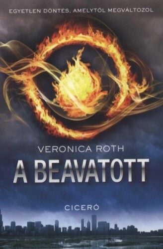 A Beavatott - Veronica Roth | 