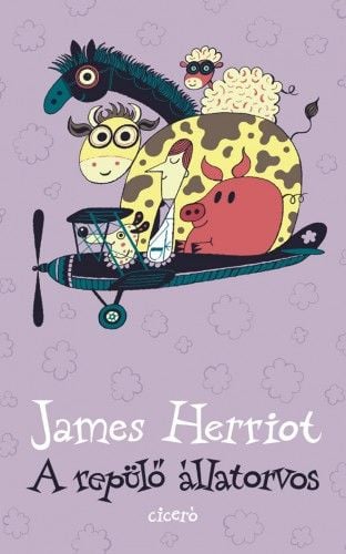 A repülő állatorvos - James Herriot | 