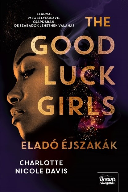 The Good Luck Girls – Eladó éjszakák