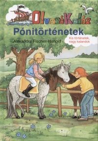 Pónitörténetek OlvasóKalóz - Alexandra Fischer-Hunold | 